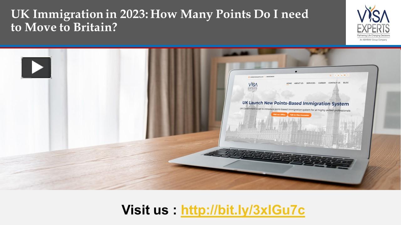 PPT UK Immigration in 2023 How Many Points Do I need to Move to Britain? PowerPoint
