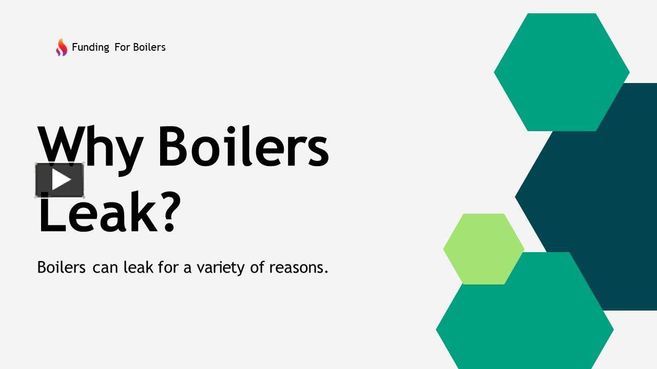 PPT Why Boilers Leak Funding For Boilers PowerPoint presentation