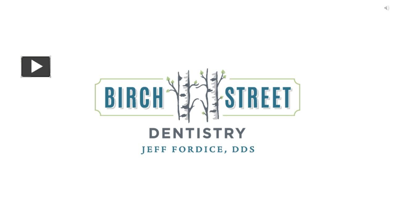 PPT Birch Street Dentistry Family Dentist in Truman, MN PowerPoint