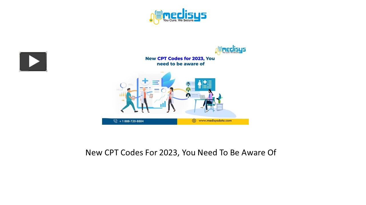 PPT New CPT Codes For 2023, You Need To Be Aware Of PowerPoint