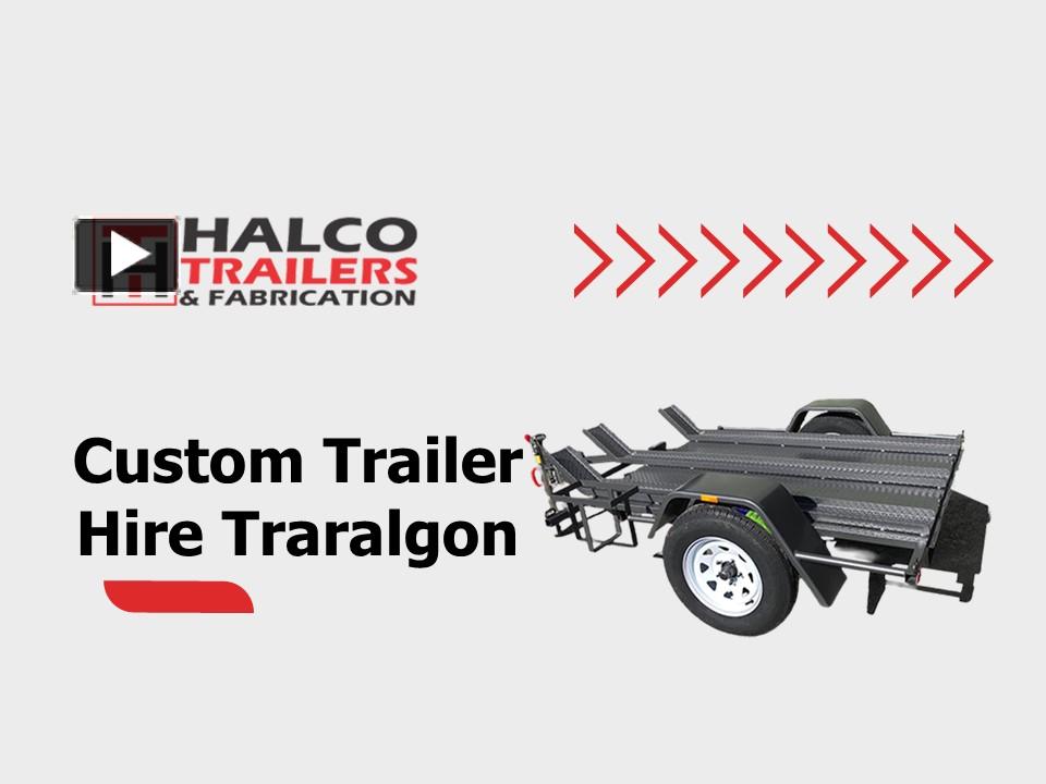 PPT Custom Trailer Hire Traralgon Trailer Repairs , Sales PowerPoint presentation free to