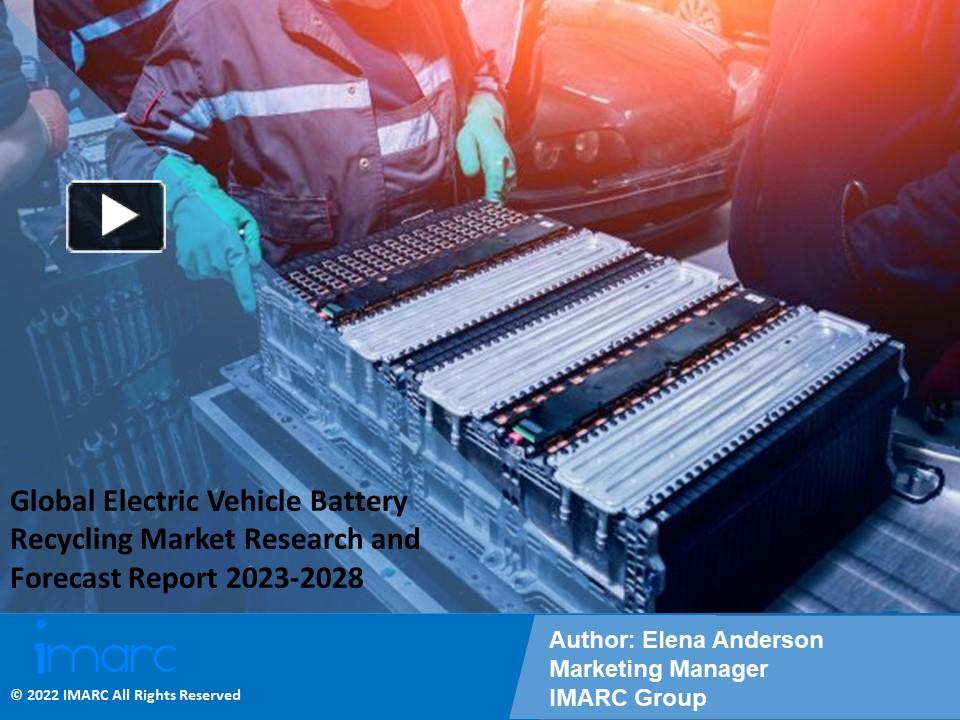 PPT Global Electric Vehicle Battery Recycling Market PPT Demand