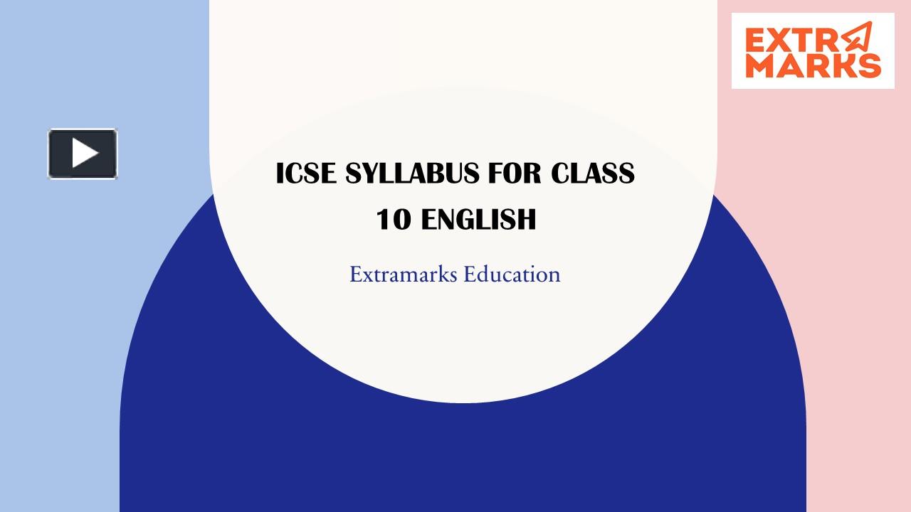 PPT ICSE Class 10 English Syllabus for the Year 202223 PowerPoint