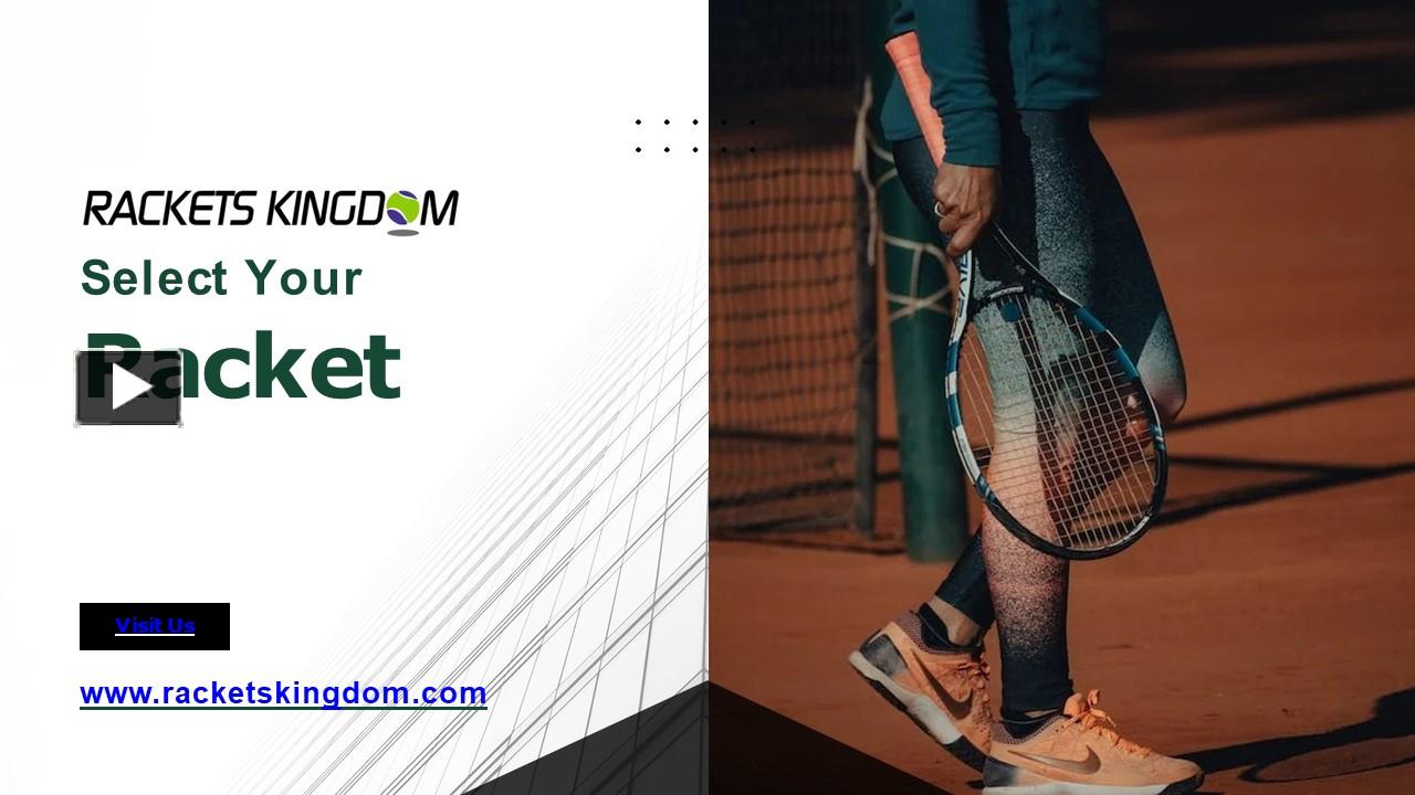 PPT Buy Tennis Rackets Racket Kingdom PowerPoint presentation