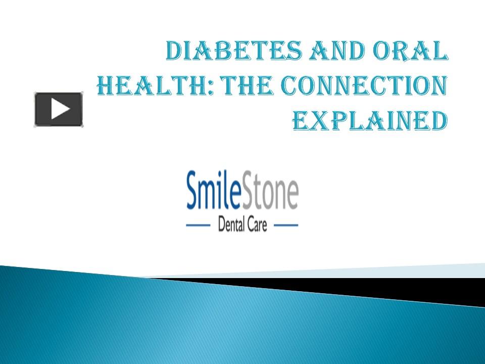 PPT Diabetes and Oral Health The Connection Explained PowerPoint