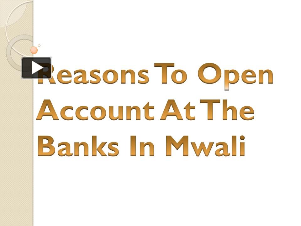 PPT Reasons To Open Account At The Banks In Mwali PowerPoint