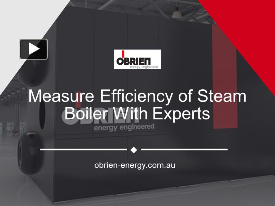 PPT Measure Efficiency of Steam Boiler With Experts PowerPoint