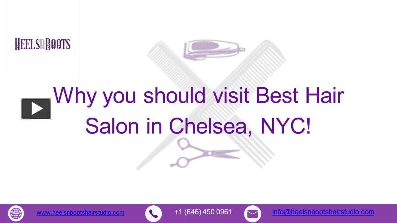 PPT Best Hair Salon in Chelsea, NYC PowerPoint presentation free to