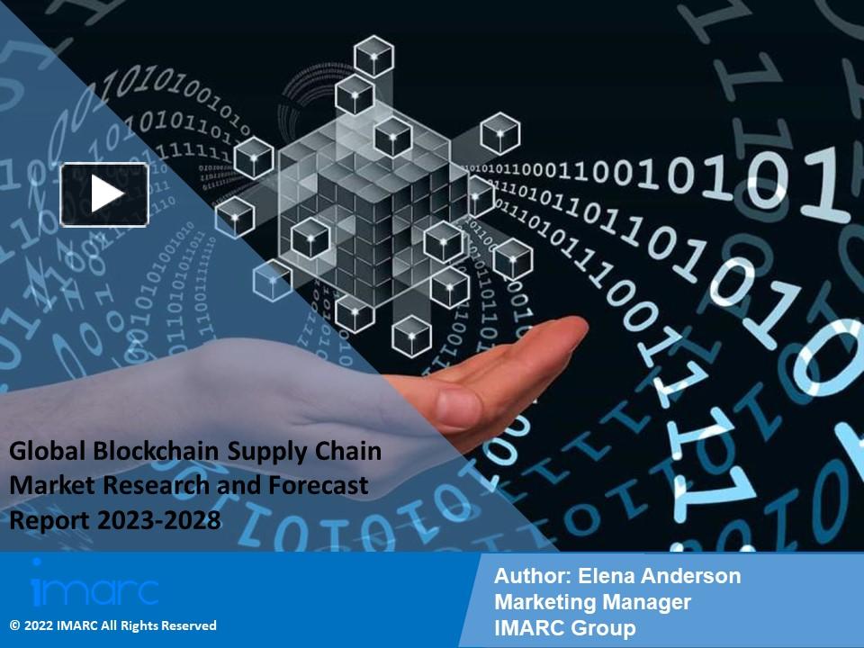 PPT Blockchain Supply Chain Market PPT 2023 Size, Growth, Demand and