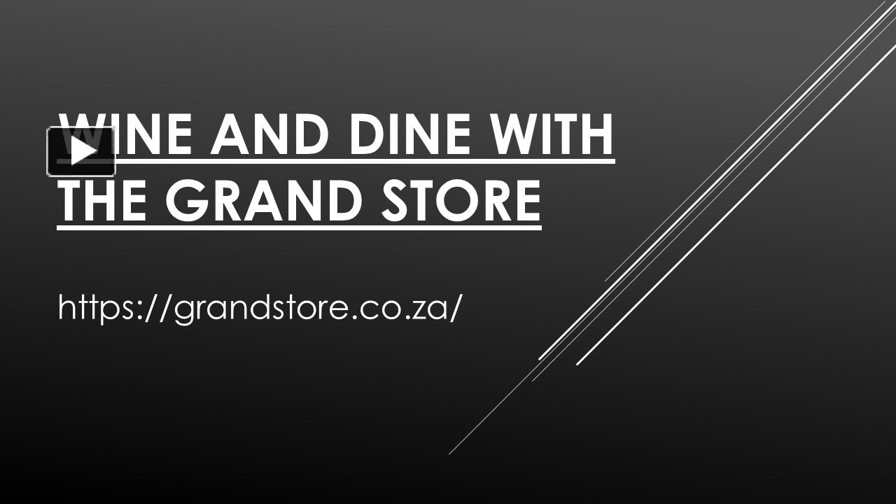 PPT Wine and Dine with The Grand Store PowerPoint presentation free