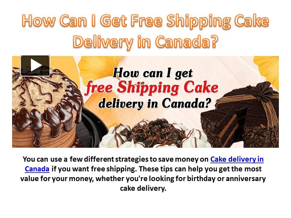 PPT Weekend’s cakes delivery in Canada Online cake delivery in Canada PowerPoint
