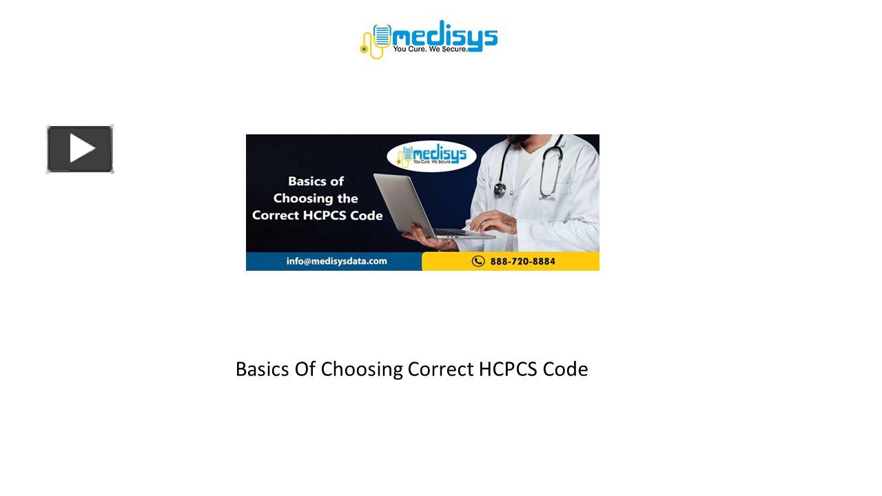 PPT Basics Of Choosing Correct HCPCS Code PowerPoint presentation