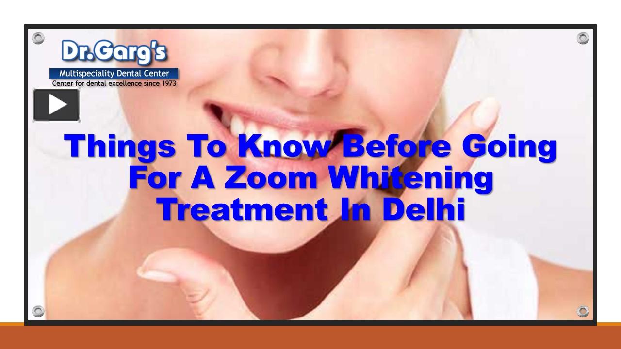 PPT Things To Know Before Going For A Zoom Whitening Treatment In