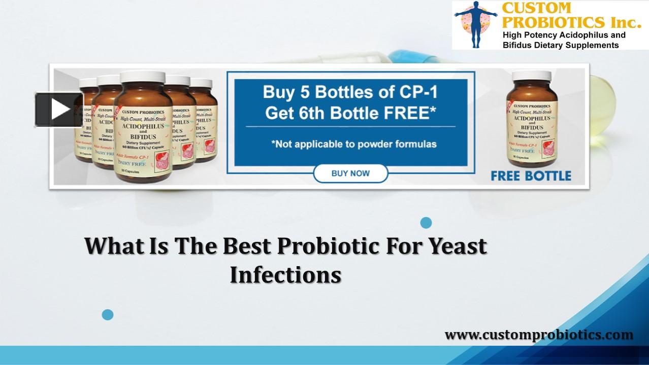 PPT What Is The Best Probiotic For Yeast Infections PowerPoint