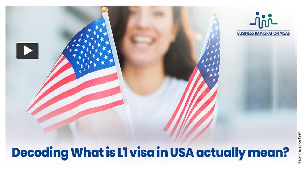 PPT Decoding what is l1 visa in USA actually mean? PowerPoint