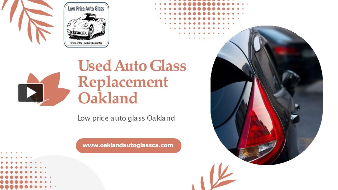 ppt-used-auto-glass-replacement-oakland-powerpoint-presentation