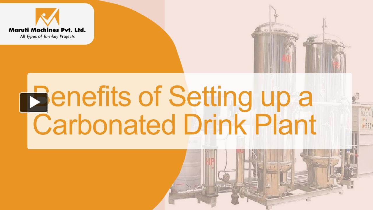 PPT Benefits of Setting up a Carbonated Drink Plant PowerPoint