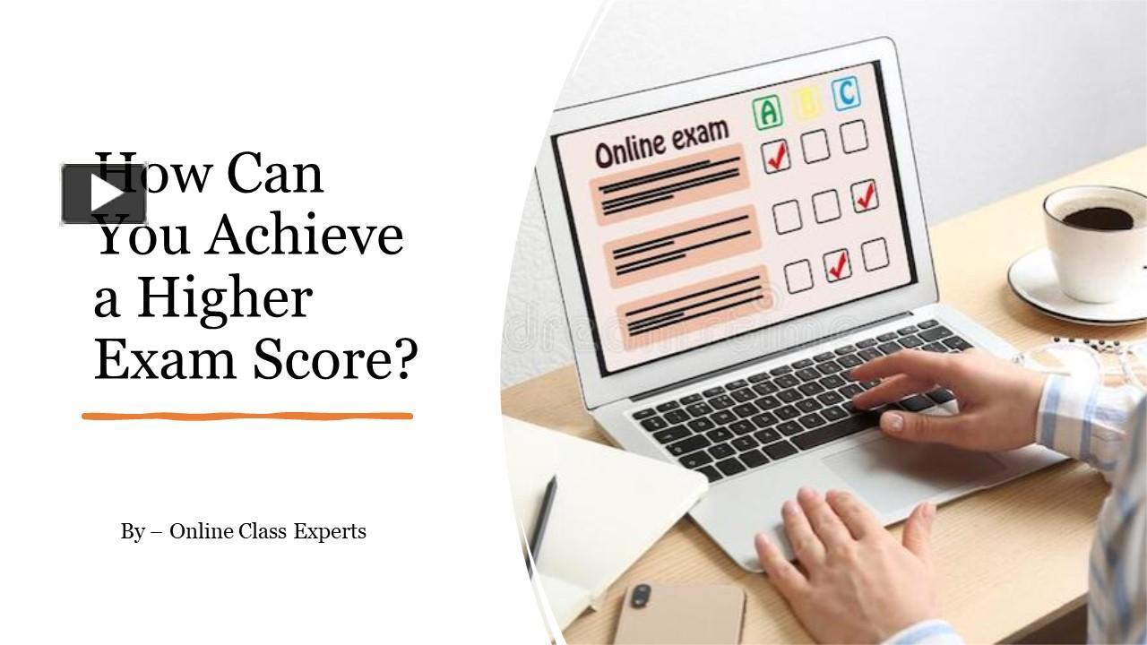 PPT How Can You Achieve a Higher Exam Score? PowerPoint presentation