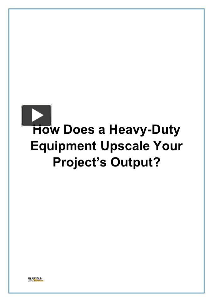 PPT How Does a HeavyDuty Equipment Upscale Your Project’s Output
