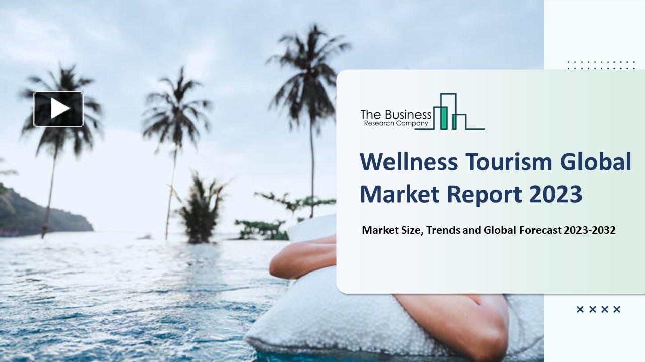 PPT Wellness Tourism PowerPoint presentation free to download id