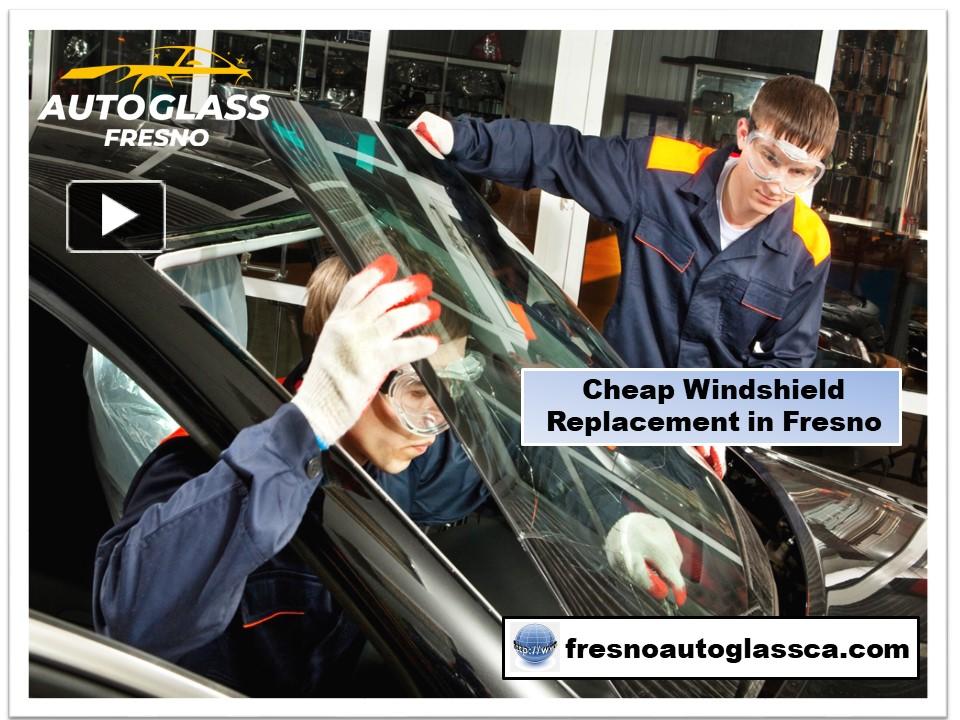 PPT Cheap Windshield Replacement in Fresno PowerPoint presentation