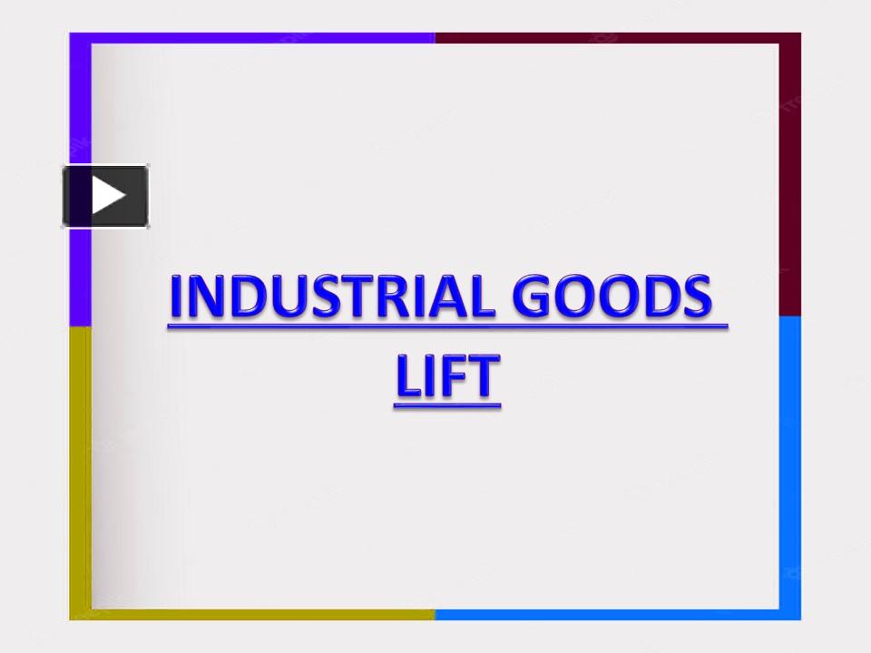 PPT Industrial Goods LiftChennai,Tamil Nadu,Coimbatore,Madurai