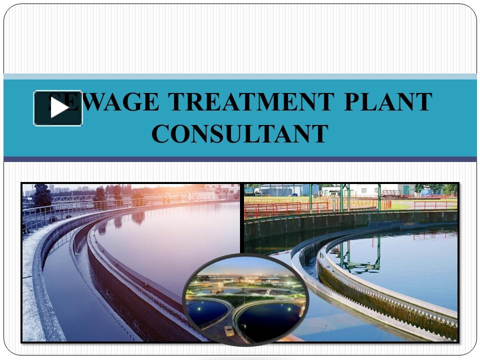 PPT Sewage Treatment Plant Consultant,Sewage Treatment Plant Cost,STP
