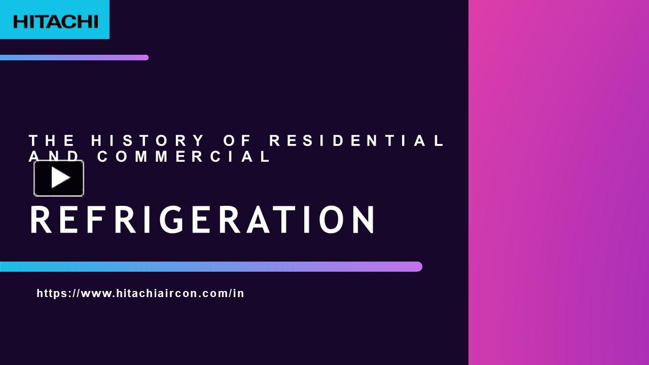 PPT Refrigeration History of Residential and Commercial PowerPoint