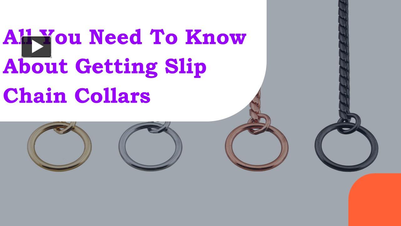 PPT All You Need To Know About Getting Slip Chain Collars PowerPoint