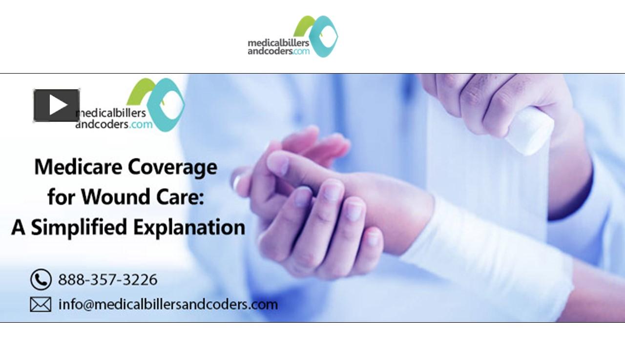 PPT Medicare Coverage for Wound Care A Simplified Explanation