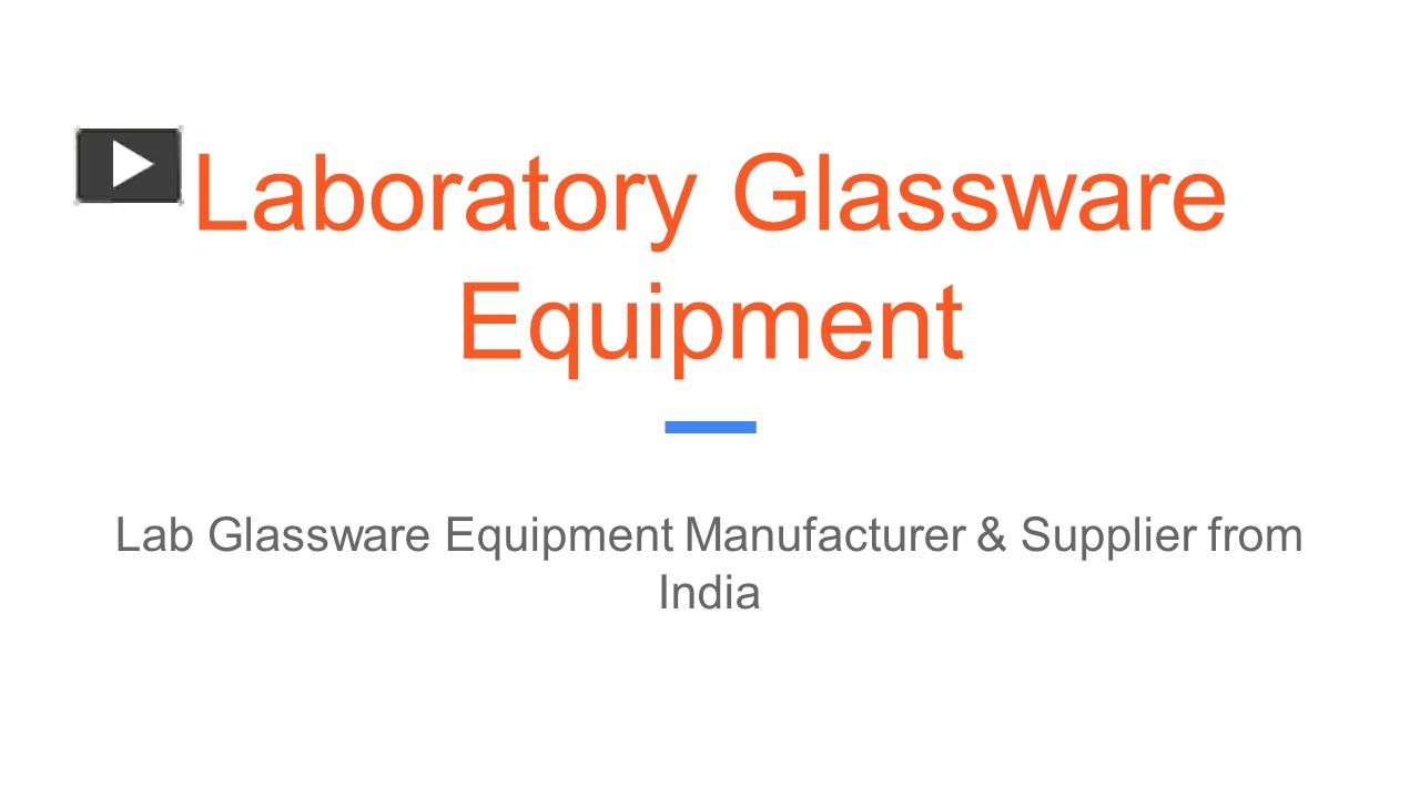 PPT Laboratory Glassware Equipment Manufacturers PowerPoint presentation free to download