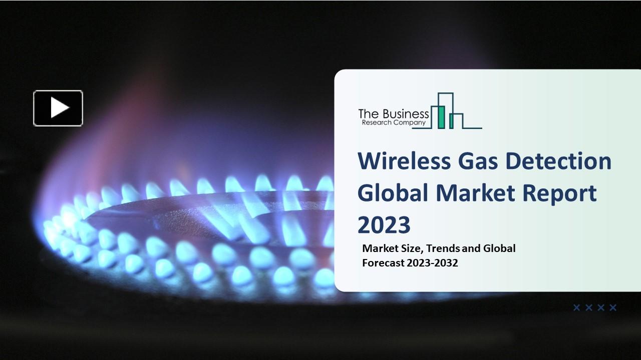 PPT Wireless Gas Detection Market Growth Analysis, Latest Trends And