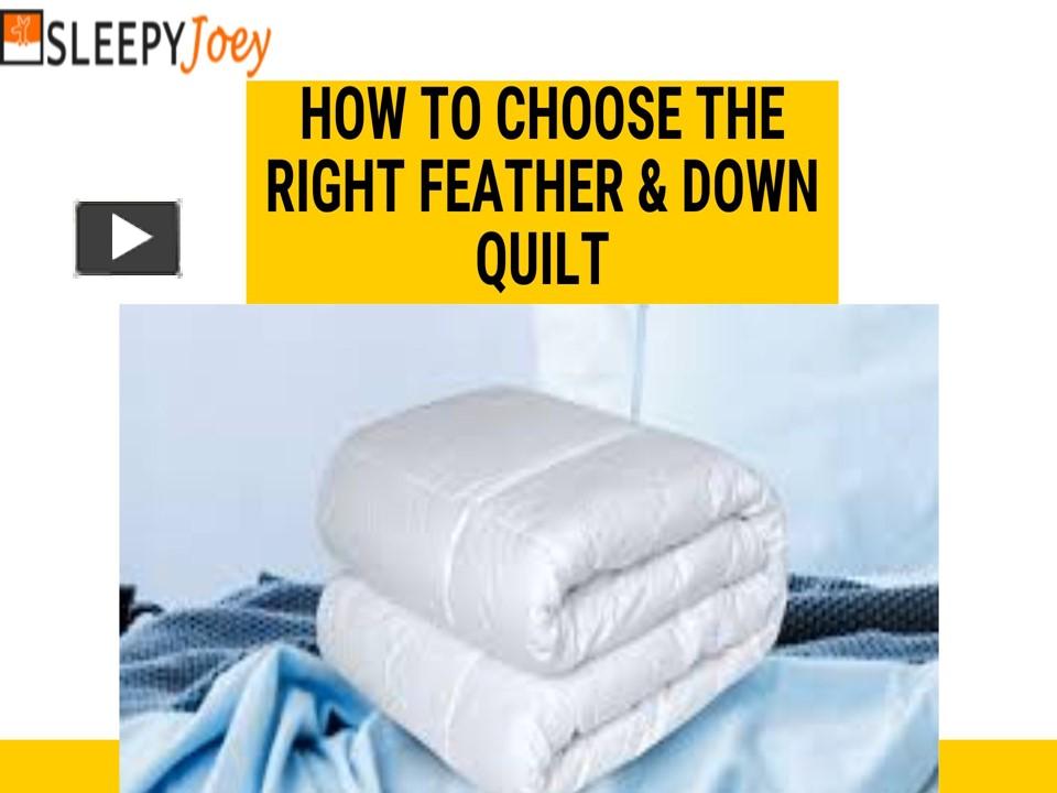 PPT How to Choose the Right Feather & Down Quilt PowerPoint
