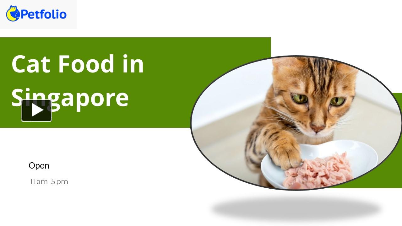 PPT Cat Food in Singapore PowerPoint presentation free to download