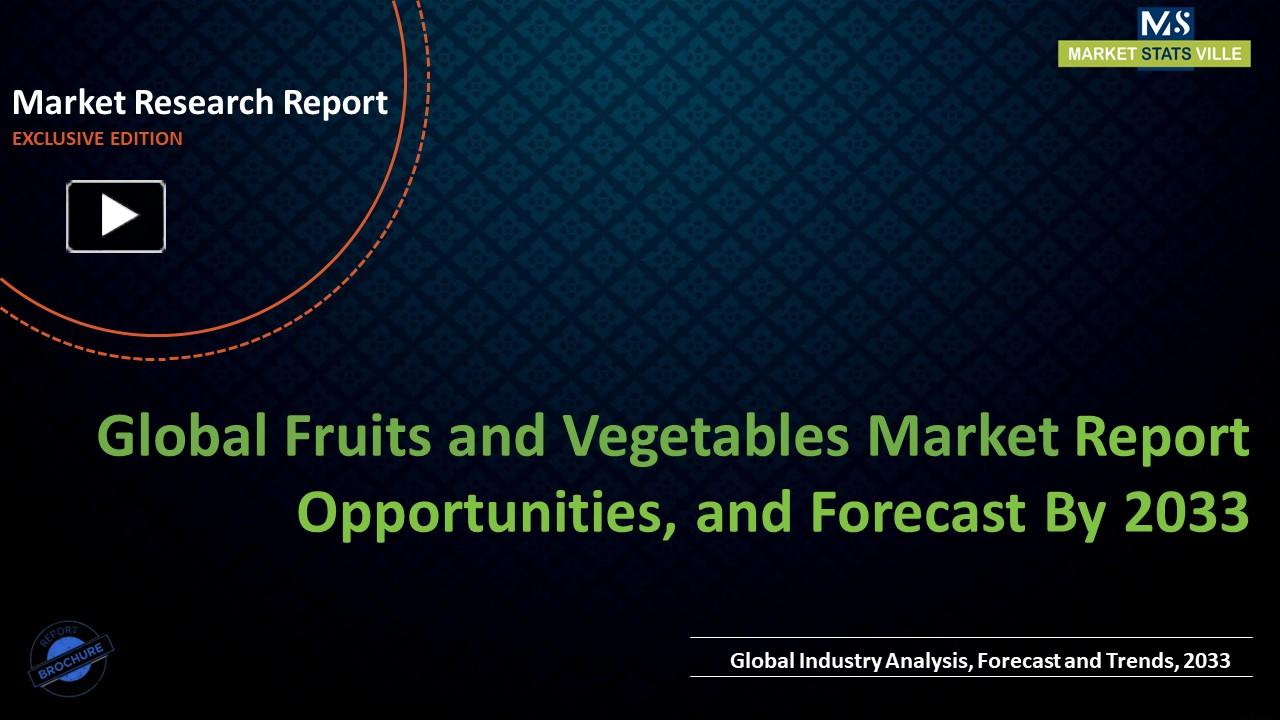PPT Fruits and Vegetables Market Worth US 4,25,127.18 million by