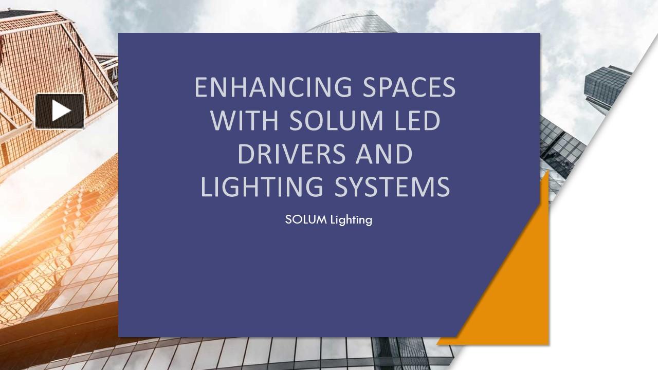 PPT Enhance Spaces With SOLUM Led Drivers and Lighting Systems