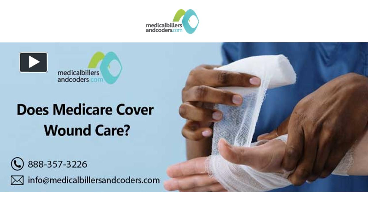 PPT Does Medicare Cover Wound Care? PowerPoint presentation free to
