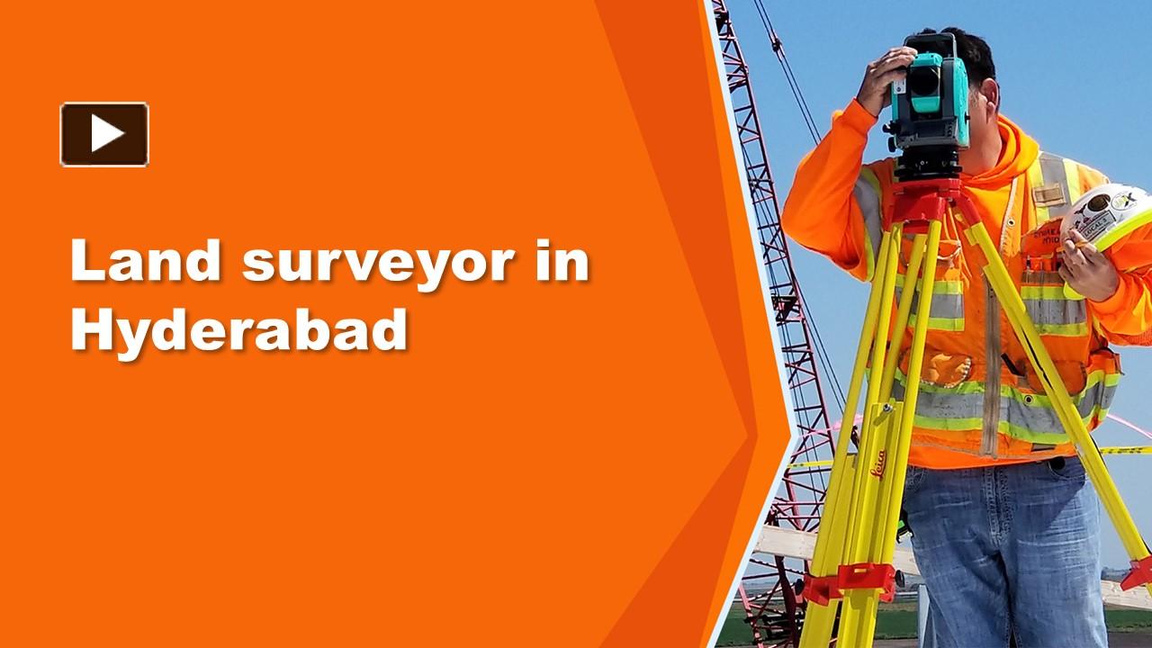 PPT Land Surveyor in Hyderabad PowerPoint presentation free to download id 96e7e2NWI5M
