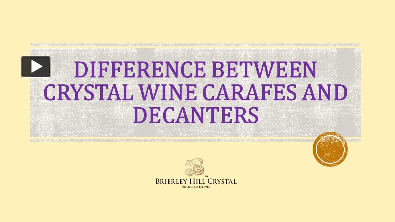 PPT Difference Between Crystal Wine Carafes and Decanters PowerPoint