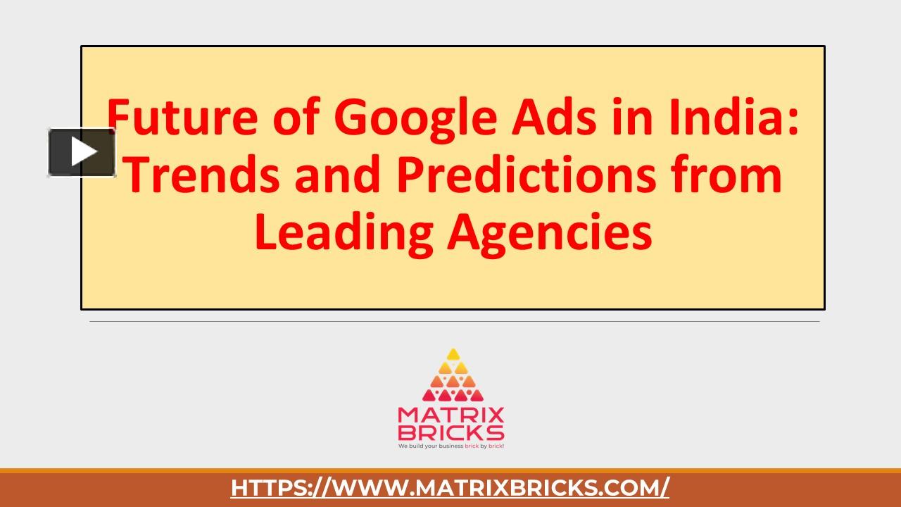 PPT Future of Google Ads in India Trends and Predictions from