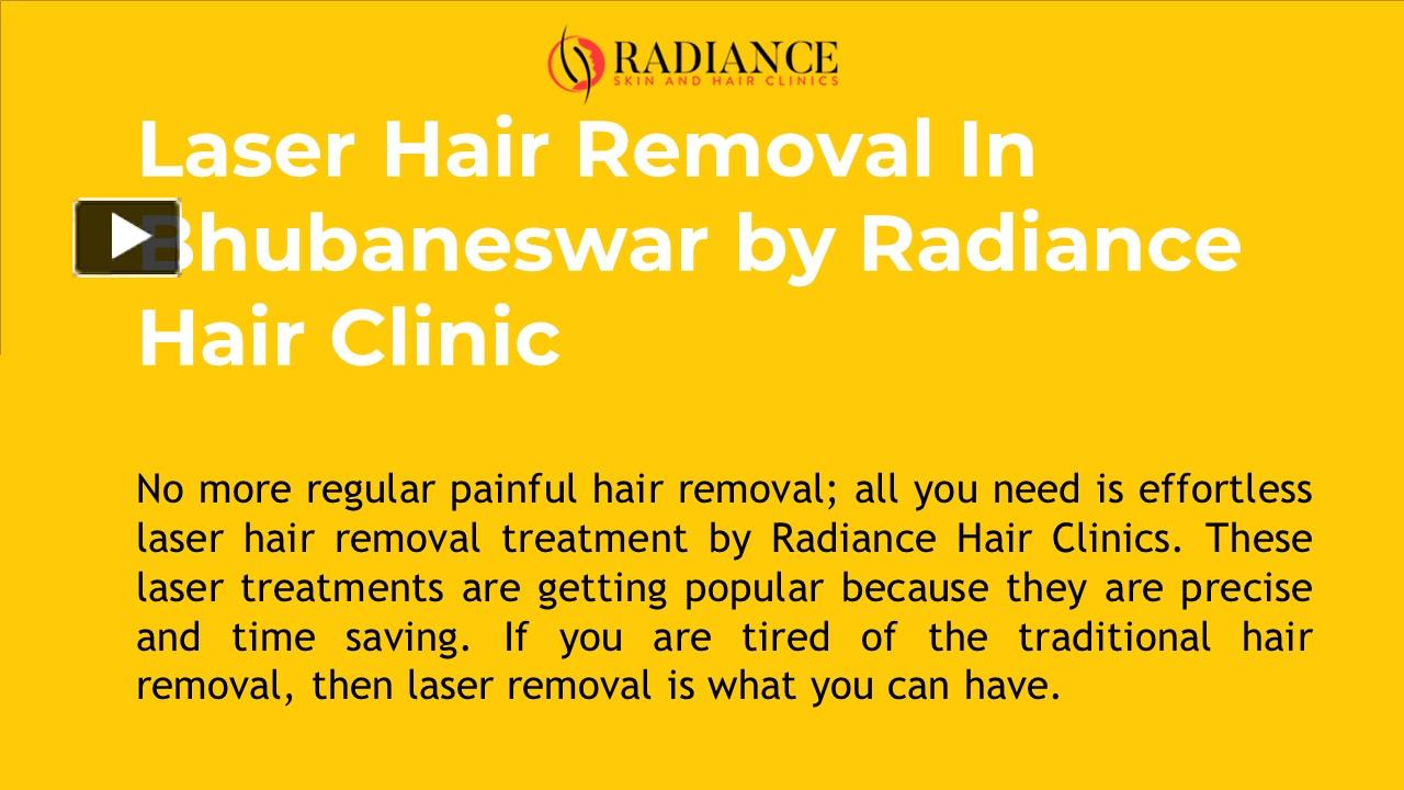 PPT Laser Hair Removal In Bhubaneswar by Radiance Hair Clinic
