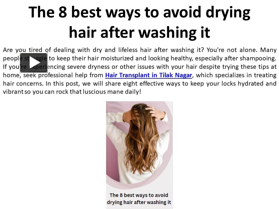 PPT The greatest techniques to keep your hair from drying out after