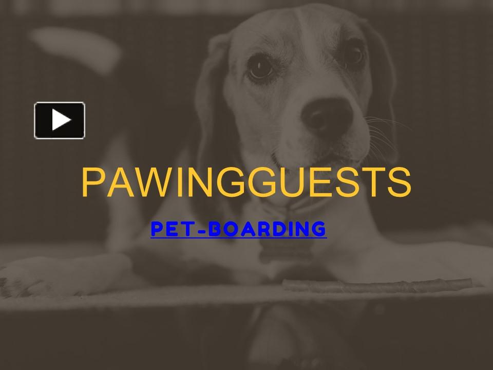PPT Pet Boarding Services in Gurgaon PowerPoint presentation free
