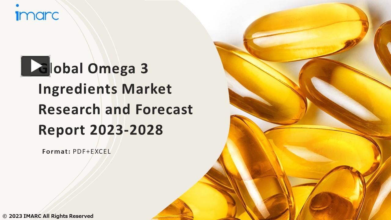PPT Omega 3 Ingredients Market PPT Growth, Outlook, Demand