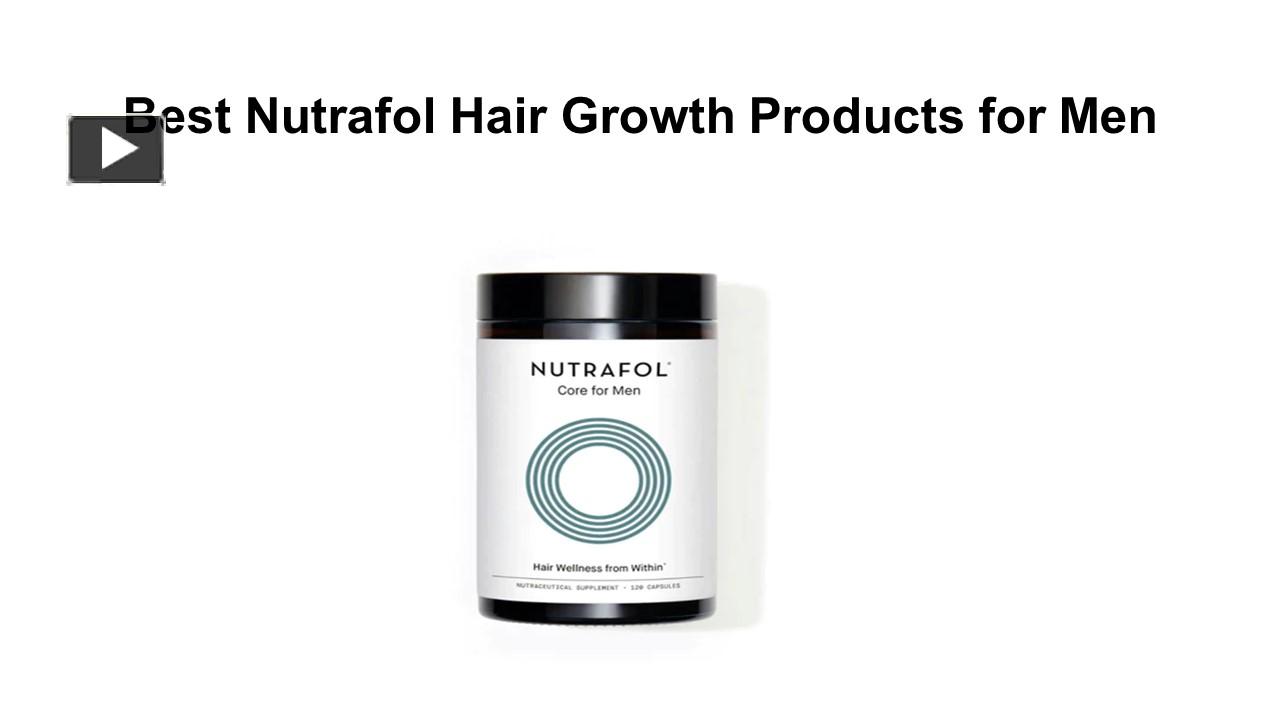 PPT The Best Nutrafol Hair Growth Products for Men PowerPoint