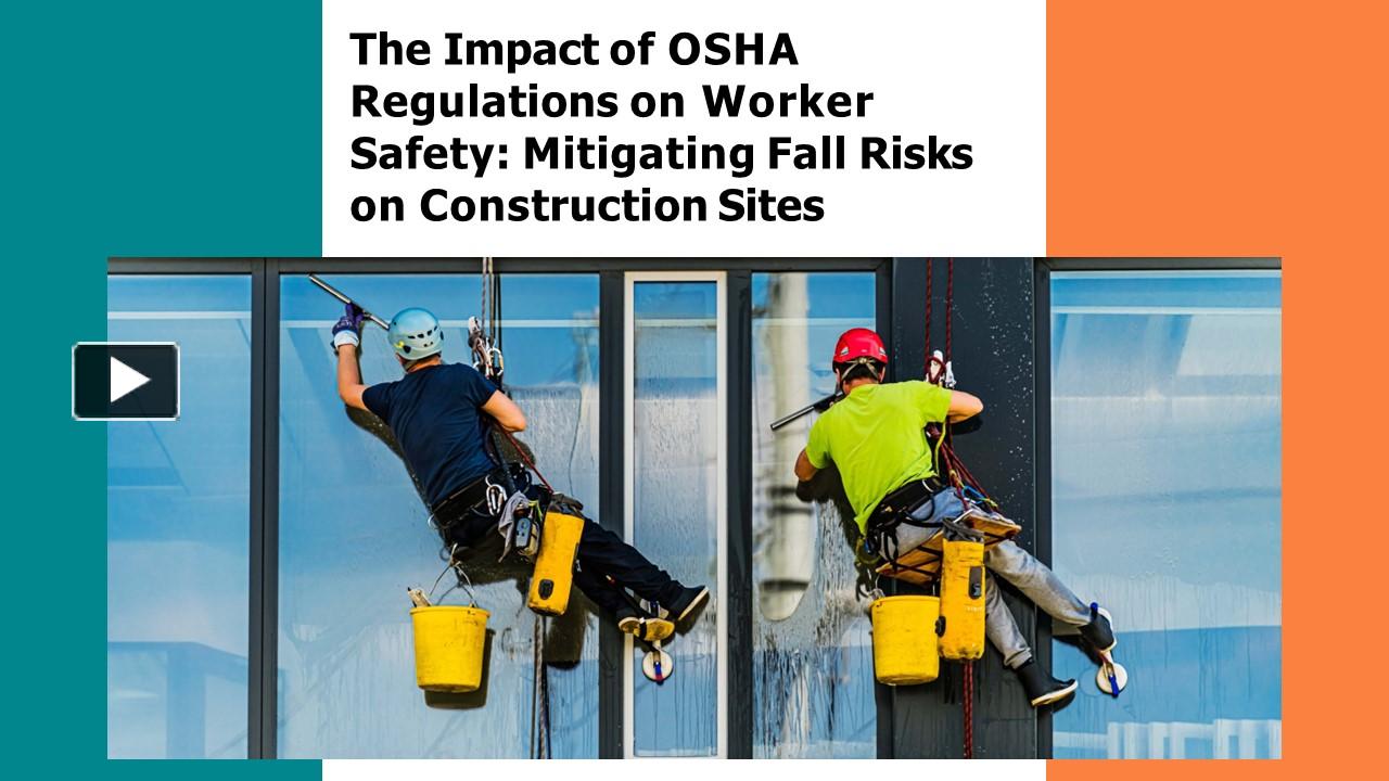 PPT The Impact of OSHA Regulations on Worker Safety Mitigating Fall