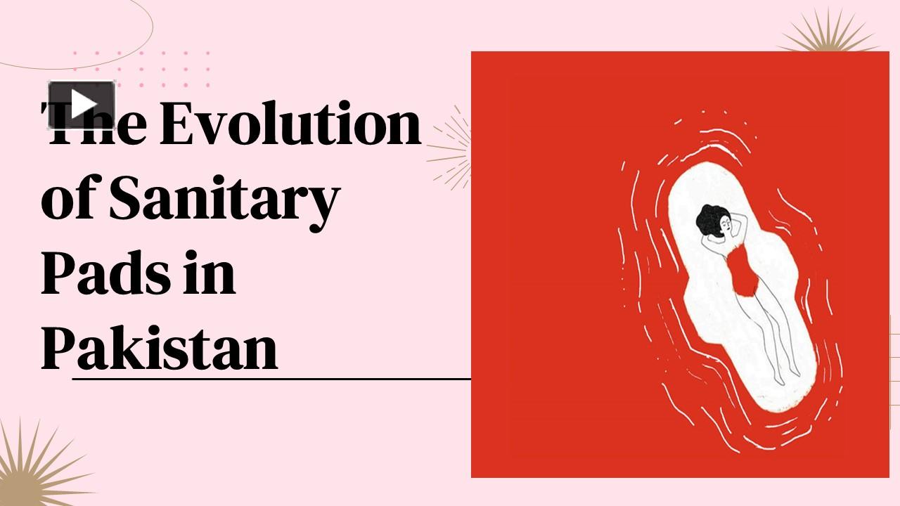 PPT The Evolution of Sanitary Pads in Pakistan Empowering Women