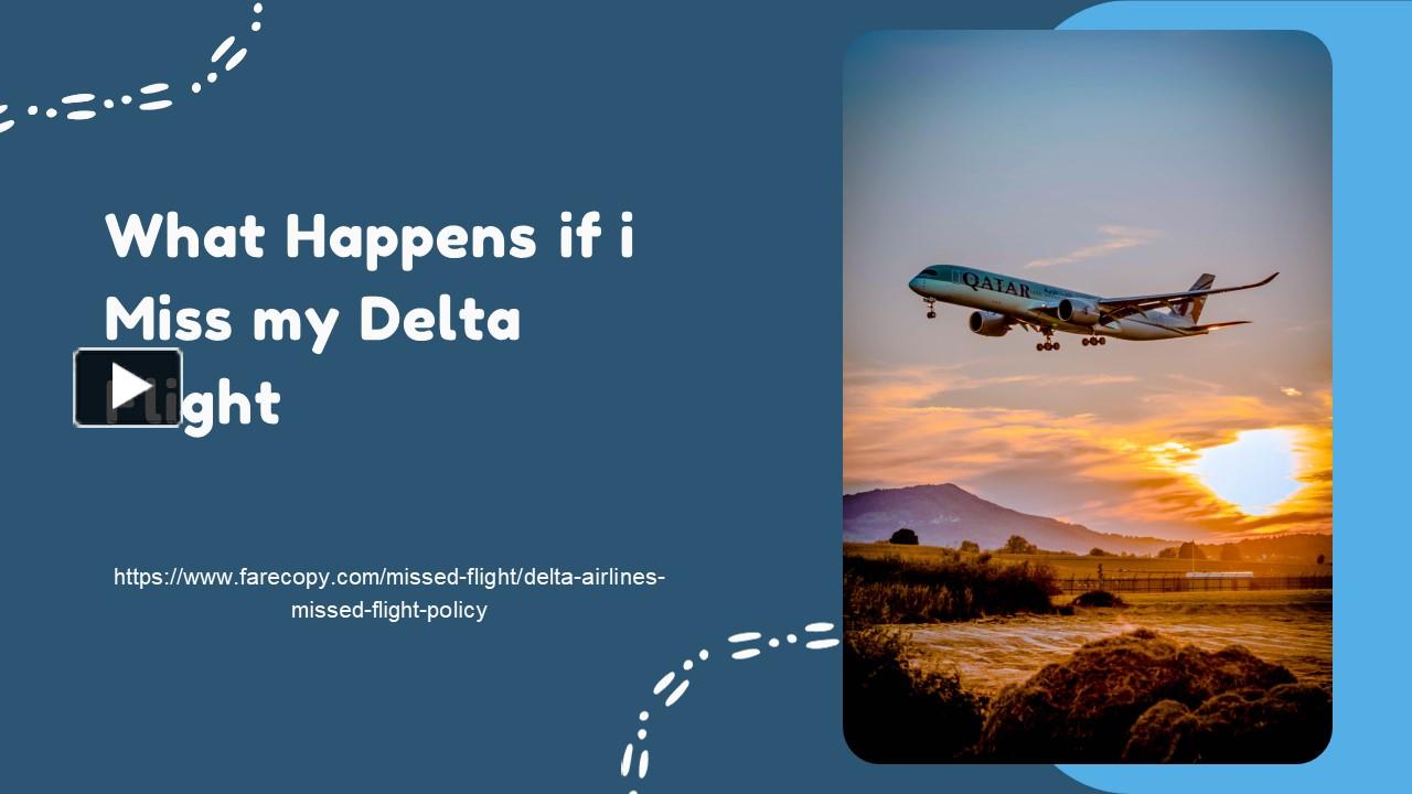 PPT What happens if i miss my delta flight PowerPoint presentation