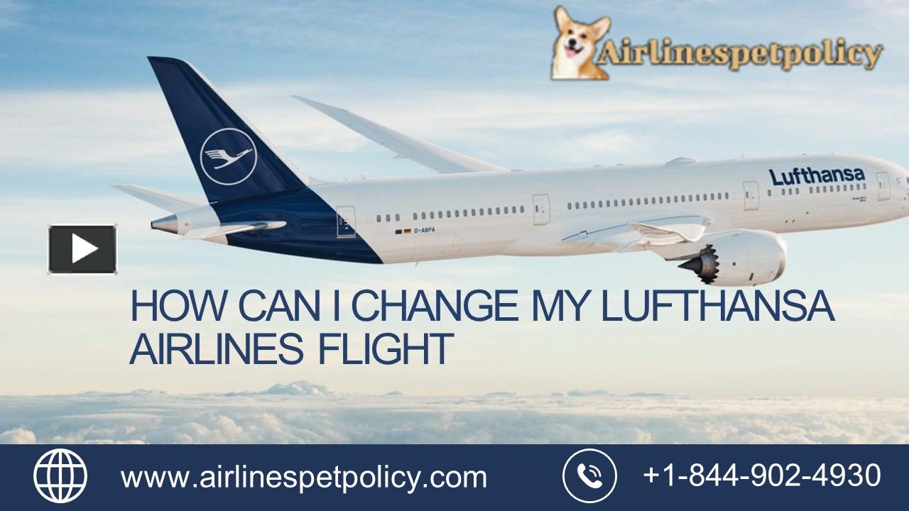 PPT How Can I Change My Lufthansa Airlines Flight PowerPoint