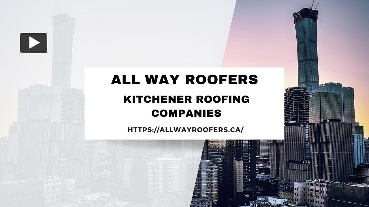 PPT Kitchener Roofing Companies Roof Repair Kitchener.pptx